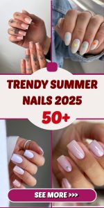 50 Trendy Summer Nails 2025 Ideas: The Ultimate Guide to Stunning Summer Manicures