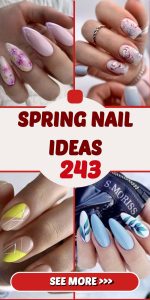 Spring Nail Ideas 2025 – Best 243 Ideas For Spring Nail Design