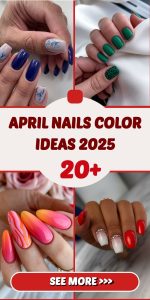 20 Amazing Nail Color Ideas for April 2025 - Trendy, Solid and Colorful French Styles
