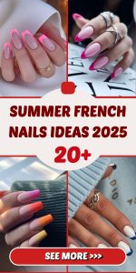 Summer French Nails Ideas 2025: Fresh, Trendy, and Almond-Perfect Designs for Hot Days
