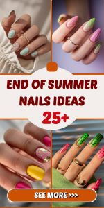 End of Summer Nails Ideas 2025 That Are Cute, Fun, and Full of Color