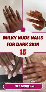 Milky nude nails for dark skin 15 ideas: embrace elegance and diversity