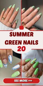 20 Summer Green Nails: A Fresh Take on Seasonal Style