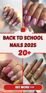 Back to School Nails 2025: Trendy Designs for Students and Teachers