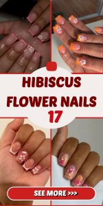 17 Hibiscus Flower Nails: A tropical touch to your summer look