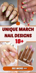 18 Unique Nail Designs for March: Embrace spring with creativity